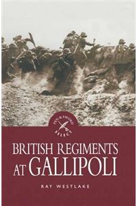British Regiments at Gallipoli