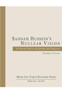 Saddam Hussein's Nuclear Vision