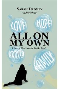 All on My Own