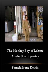 Monkey Boy of Lahore, A selection of poetry