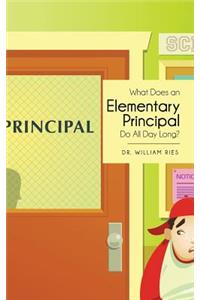 What Does an Elementary Principal Do All Day Long?