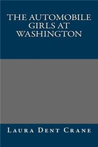 The Automobile Girls at Washington