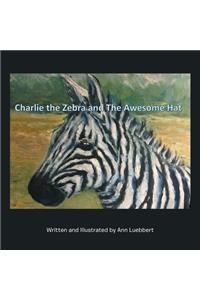 Charlie the Zebra and the Awesome Hat