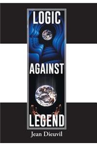 Logic Against Legend