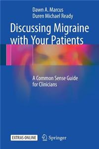 Discussing Migraine with Your Patients