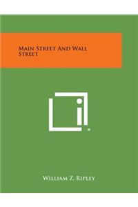 Main Street and Wall Street