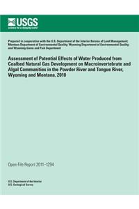 Assessment of Potential Effects of Water Produced from Coalbed Natural Gas Development on Macroinvertebrate and Algal Communities in the Powder River and Tongue River, Wyoming and Montana, 2010