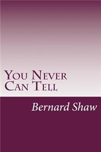 You Never Can Tell