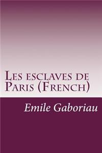 Les esclaves de Paris (French)