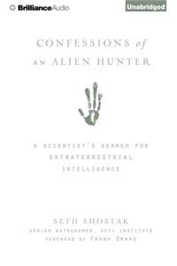 Confessions of an Alien Hunter