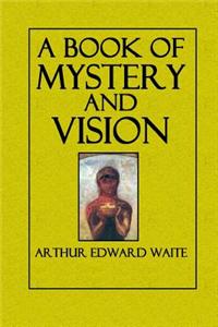 A Book of Mystery and Vision
