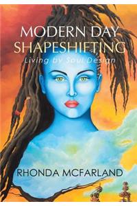 Modern Day Shapeshifting