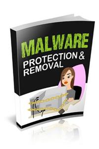 Malware Protection and Removal