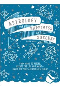 Astrology for Happiness and Success
