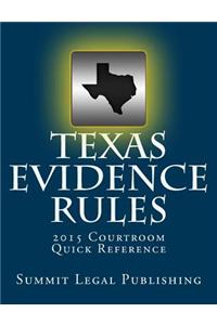 Texas Evidence Rules Courtroom Quick Reference