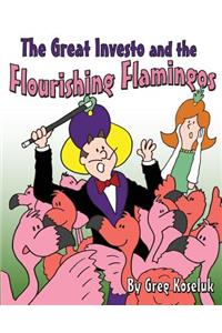 Great Investo and the Flourishing Flamingos