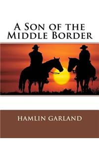 A Son of the Middle Border