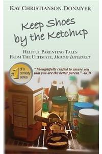 Keep Shoes By The Ketchup