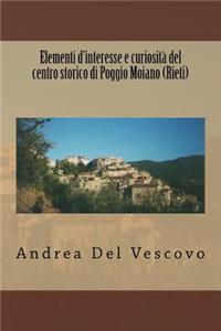 Elementi d'interesse e curiosità del centro storico di Poggio Moiano (Rieti)