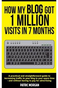 How My Blog Got 1 Million Visits In 7 Months