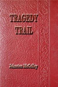 Tragedy Trail