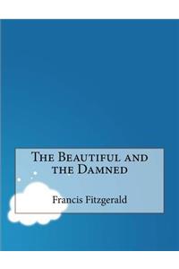 The Beautiful and the Damned