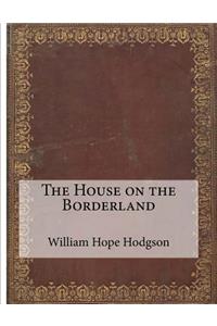 The House on the Borderland