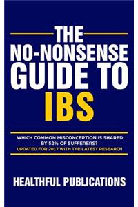 The No-Nonsense Guide To IBS