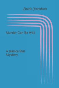 Murder Can Be Wild
