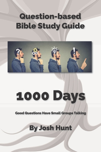 Bible Study Guide -- 1000 Days (Life of Christ)