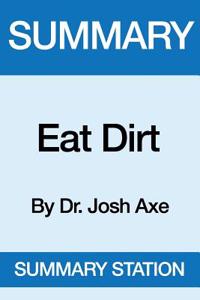 Summary Eat Dirt