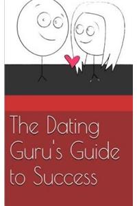 Dating Guru's Guide to Success