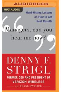 Managers, Can You Hear Me Now?