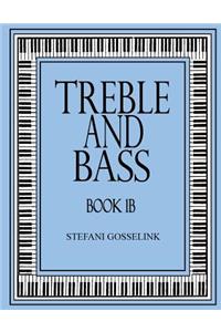 Treble and Bass-Book 1B