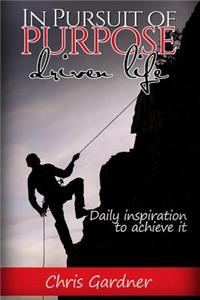 In Pursuit Of Purpose Driven Life