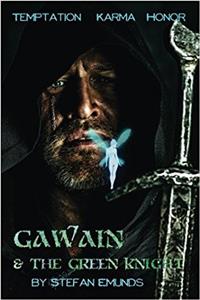 Gawain and the Green Knight: A Tale of Temptation, Karma, and Honor