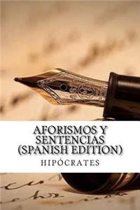 Aforismos Y Sentencias (Spanish Edition)