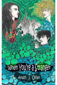 When You're a Stranger