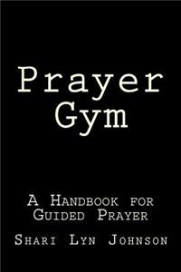 Prayer Gym