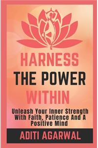 Harness The Power Within