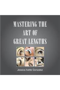 Mastering the Art of Great Lengths