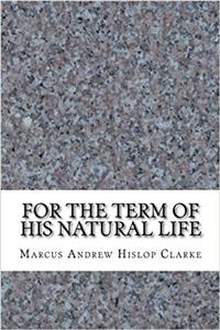 For the Term of His Natural Life