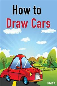 How to Draw Cars: The Step-By-Step Car Drawing Book