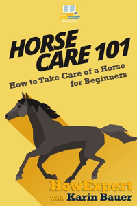 Horse Care 101