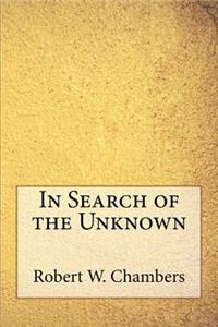 In Search of the Unknown