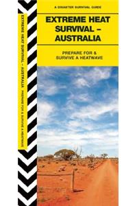 Extreme Heat Survival – Australia