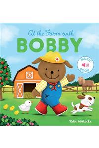 At the Farm with Bobby