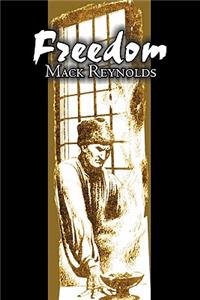 Freedom by Mack Reynolds, Science Fiction, Adventure, Fantasy