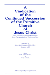 Vindication of the Continued Succession of the Primitive Church of Jesus Christ
