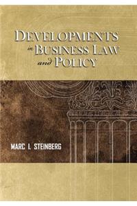 Developments in Business Law and Policy